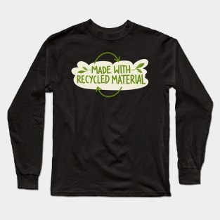 Made With Recycled Material Long Sleeve T-Shirt